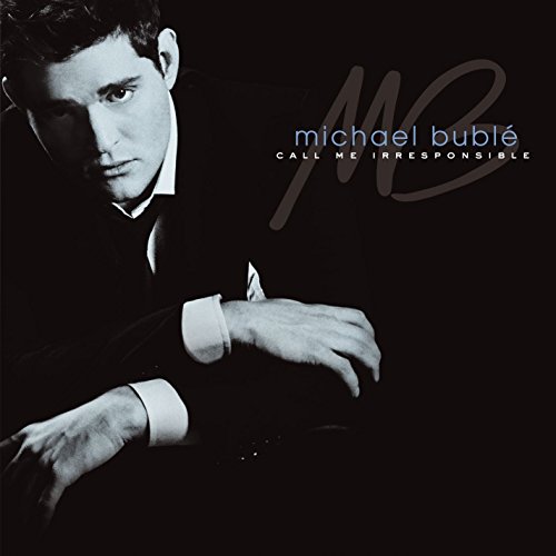 Album Art for Call Me Irresponsible by Michael Bublé