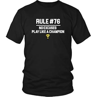 Amazon.com: Rule #76 No Excuses Play Like A Champion ...
