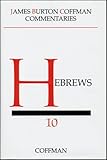 Commentary on Hebrews, Coffman, James Burton, 0915547120