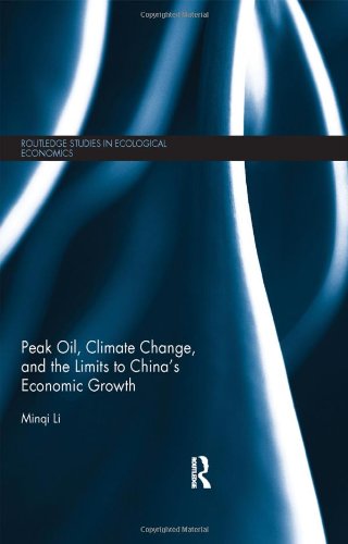 "Peak Oil, Climate Change, and the Limits to China's Economic Growth (Routledge Studies in Ecological Economics)" av Minqi Li