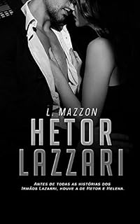 Livro HETOR LAZZARI | BÔNUS DA SÉRIE IRMÃOS LAZZARI.
