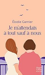 Je m'attendais à tout sauf à nous