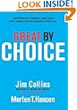 Great by Choice: Uncertainty, Chaos, and Luck--Why Some Thrive Despite Them All