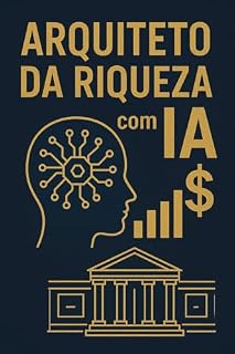 Livro Arquiteto da Riqueza com IA