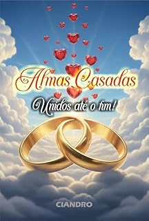 Livro Almas Casadas: Unidos até o Fim!