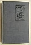 Types of the Short Story, Selected Stories with Reading Lists (The Lake English Classics)