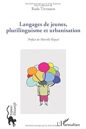 Langages de jeunes, plurilinguisme et urbanisation