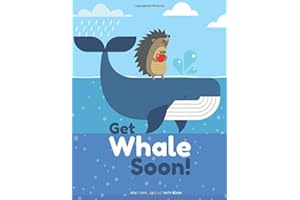 Get Whale Soon! Coloring and Activity Book: Get Well Soon Gift For Kids with Get Well Puns Coloring Pages, Mazes, Word Searches, Sudoku, Jokes and More!