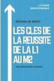 Image de Les clés de la réussite de la L1 au M2: Réussir en droit (French Edition)