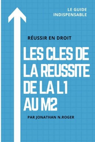 Amazonfr Les Clés De La Réussite De La L1 Au M2 Réussir - 