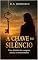 Livro A Chave do Silêncio