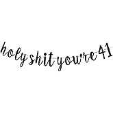 Holy Shit You're 41 banner -Funny Decorations For Men/Women's 41th Birthday Party Sign props, Happy 41 Years Old Birthday Decorations