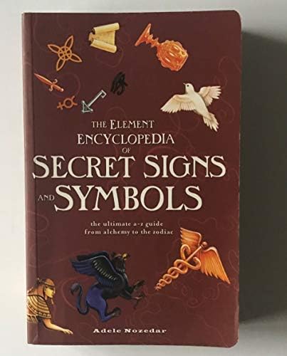 The Encyclopedia of Secret Signs and Symbols (Mystic Encyclopedias