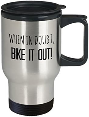 Mountain bike travel mug - When in doubt, bike it out! - 14 oz stainless steel insulated coffee cup with lid - biking therapy - cycology - gift for mountain or dirt biking fanatic, cyclist
