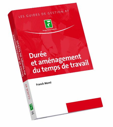 Durée et aménagement du temps de travail
