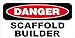 3 - Danger Scaffold Builder Oilfield Hard Hat Helmet Sticker H543