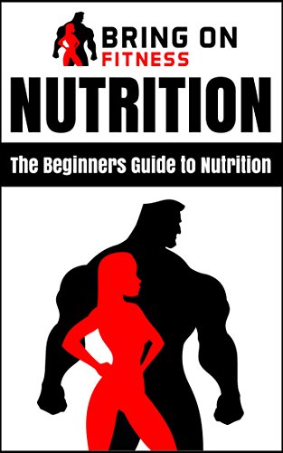 Read Nutrition: The Beginners Guide to Nutrition<br />RAR