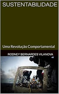 Livro SUSTENTABILIDADE: Uma Revolução Comportamental