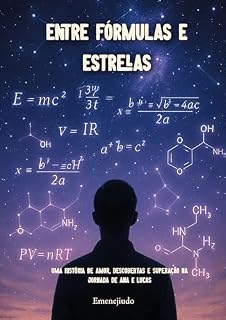 Livro Entre Formulas e estrelas: Uma história de amor, descobertas e superação na jornada de Ana e Lucas