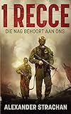 1 Recce: Die nag behoort aan ons (Afrikaans Edition)