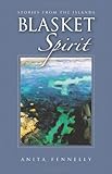 Blasket Spirit: Stories from the Islands by Anita Fennelly