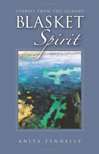Blasket Spirit: Stories from the Islands by Anita Fennelly