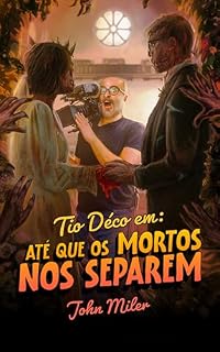 Livro Tio Déco em: Até que os mortos nos separem: Vol. 0.5 - Duologia dos Zumirs