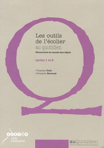 Les  outils de l'écolier au quotidien
