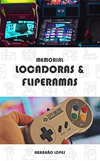 Livro Memorial Locadoras & Fliperamas
