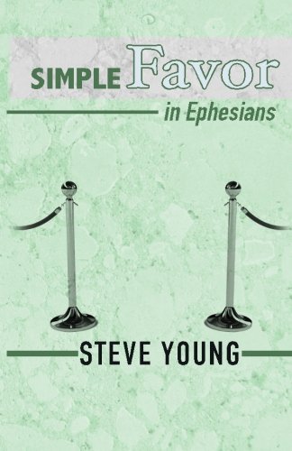SIMPLE Favor in Ephesians: A Self-Guided Journey through the Book of Ephesians (SIMPLE Way Series)