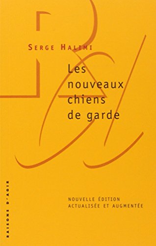 Les nouveaux chiens de garde by Serge Halimi