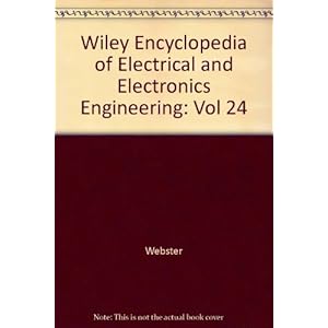Wiley Encyclopedia of Electrical and Electronics Engineering (Volume 24)