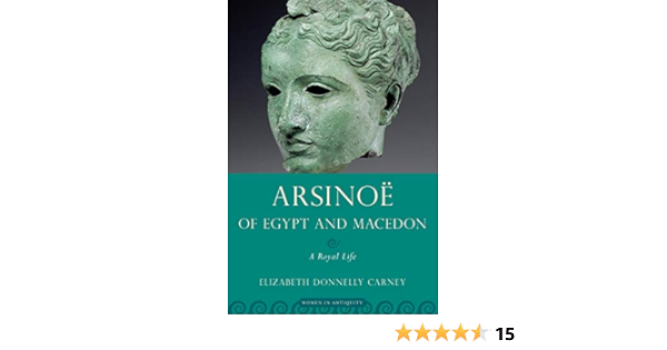 Amazon.com: Arsinoe of Egypt and Macedon: A Royal Life (Women in 