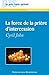 La force de la prière d'intercession (Les petits Traités Spirituels) (French Edition) by