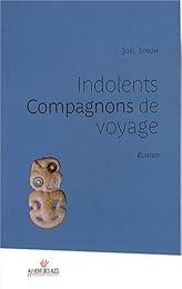 Indolents compagnons de voyage