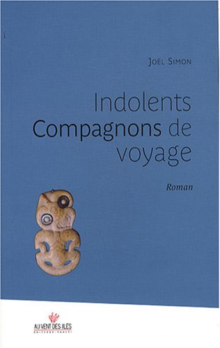 Indolents compagnons de voyage