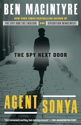 The Spy and the Traitor: The Greatest Espionage Story of the Cold