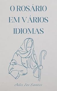 Livro O Rosário em Vários Idiomas: Aprenda Idiomas Rezando