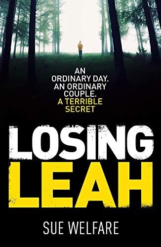 Losing Leah: A gripping thriller with a chilling twist