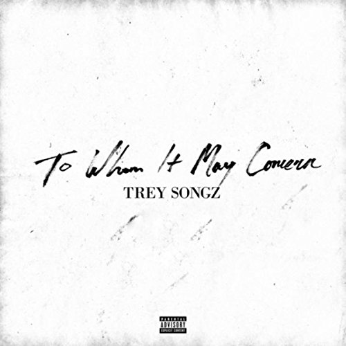 To Whom It May Concern [Explicit]
