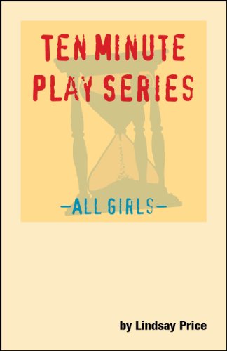 Ten Minute Play Series - All Girls