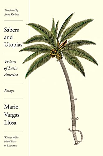 [E.B.O.O.K] Sabers and Utopias: Visions of Latin America: Essays<br />D.O.C