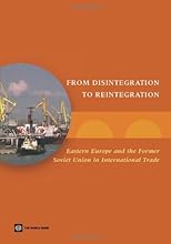 From Disintegration to Reintegration: Eastern Europe and the Former Soviet Union in International Trade