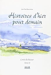 Histoires d'hier pour demain