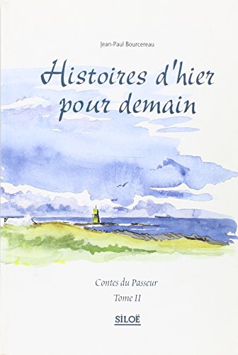Histoires d'hier pour demain