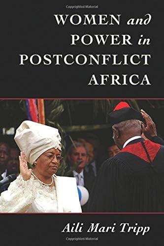 Women and Power in Postconflict Africa (Cambridge Studies in Gender and Politics)