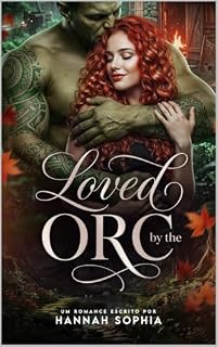 Livro Loved by the Orc: Amada pelo Orc (Orcs de Khar-Gorum Livro 1)
