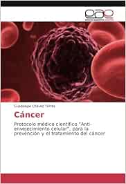 Cáncer: Protocolo médico científico