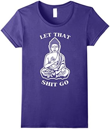 Womens Let That shi- t go shirts- Funny Yoga tshirt - Yogi gifts Small Purple