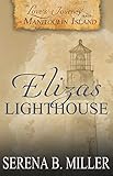 Love's Journey on Manitoulin Island: Eliza's Lighthouse (Book 4) by 